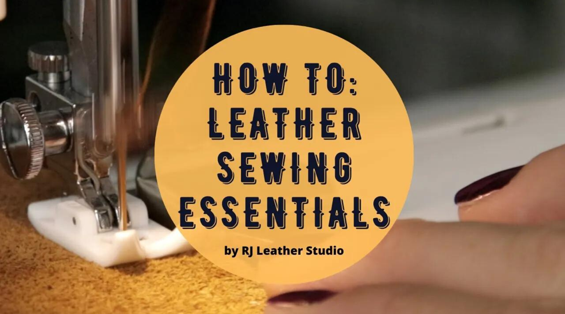 How To Sew Leather Sewing Leather on Your Domestic Sewing Machine